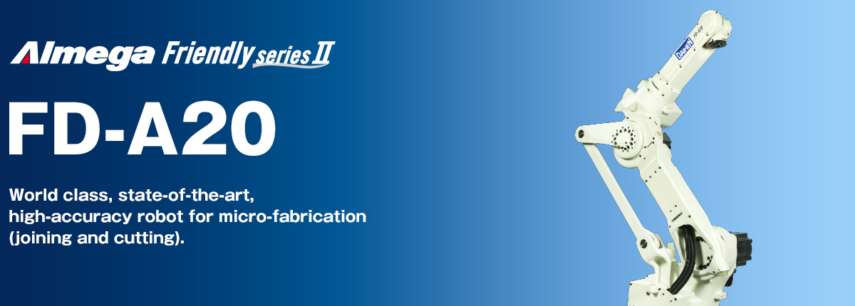 AImega Frendly series FD-A20 World class, state-of-the-art, high-accuracy robot for micro-fabrication (joining and cutting).