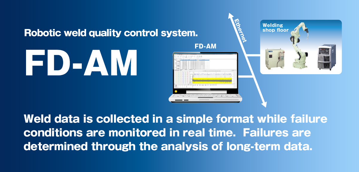 Robotic weld quality control system. PC arc monitor FD-AM PCによる溶接品質管理を！