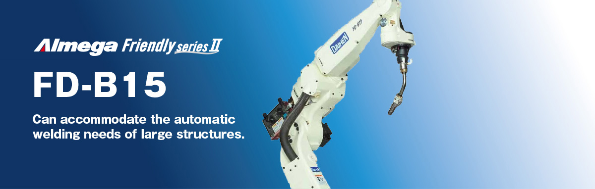 AImega Frendly series FD-B15 Can accommodate the automatic welding needs of large structures.