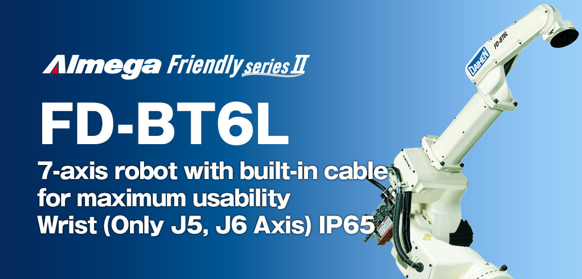 AImega Frendly series FD-BT6L 7th-axis delivers motion and wrist positions unavailable in arms with fewer axes of movement.