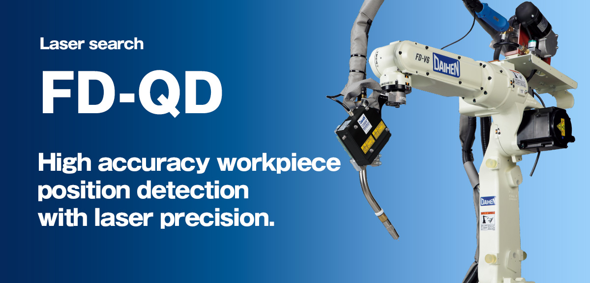 Laser search FD-QD High accuracy workpiece position detection with laser precision.